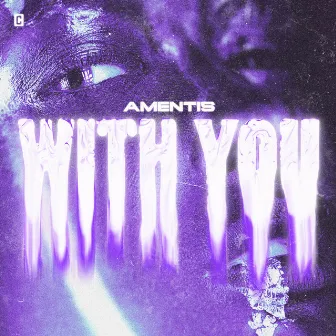 With You by Amentis