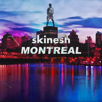 Montreal by Skinesh