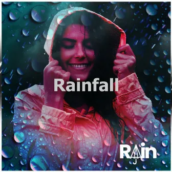 Rainfall by Rain