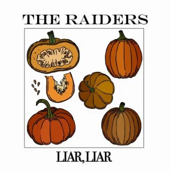 Liar Liar by The Raiders