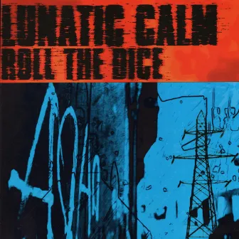 Roll the Dice by Lunatic Calm