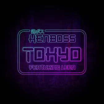 Tokyo by Henboss