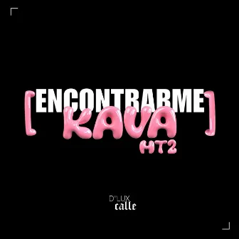 Encontrarme by Kava Mtz