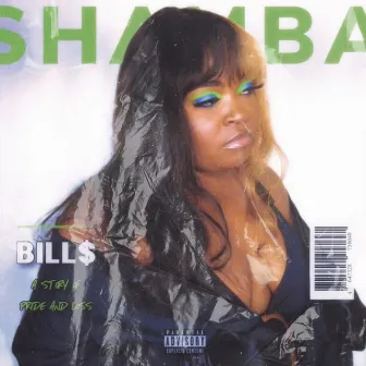 BILL$ by Shamba