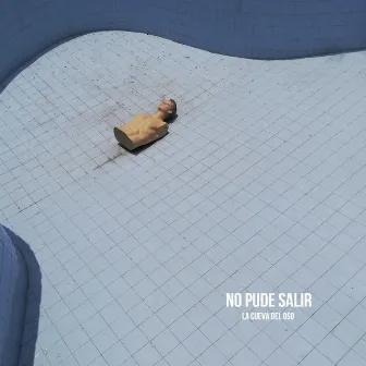 No Pude Salir by La Cueva del Oso