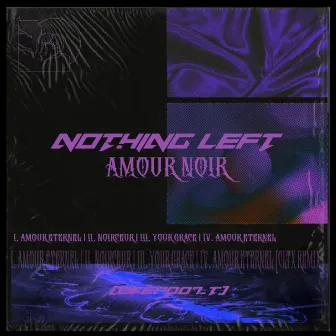 Amour noir by Nothing Left