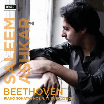 Beethoven: Piano Sonatas Nos. 8, 16, 22, 11, 15, 26 by Saleem Ashkar