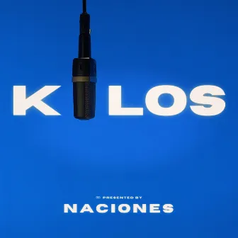 Kilos by Naciones