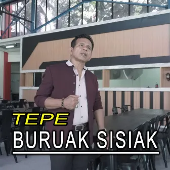 Buruak Sisiak by Tepe