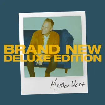 Brand New Deluxe Edition by Matthew West