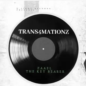 TRANS4MATIOZ by ZAAEL THE KEY BEARER