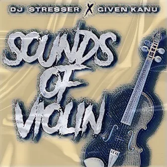 Sounds Of Violin by DJ Stresser