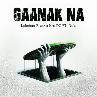 Gaanak Na by Lukshan Beatz