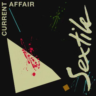 Current Affair (feat. Sienna) by Sextile