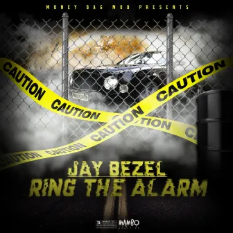 Ring the Alarm by Jay Bezel