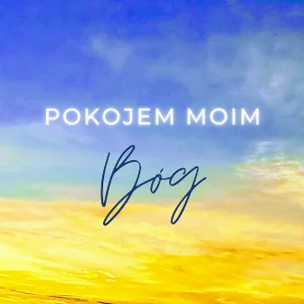 Pokojem Moim Bóg by Piotr i Kasia