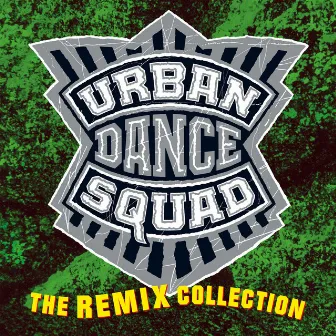 The Remix Collection by Urban Dance Squad