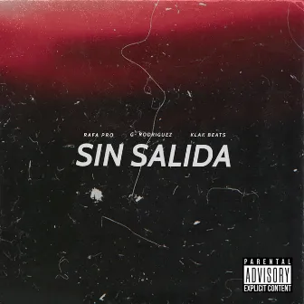 Sin Salida by Rafa Pro