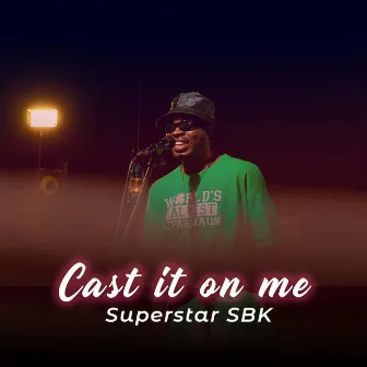 Cast it on me ( Tender ) [Acoustic Version] by Superstar SBK