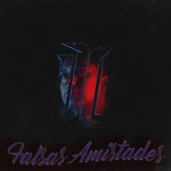 Falsas Amistades by Diego Nelse