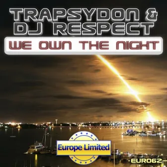 We Own the Night by TrapsyDon