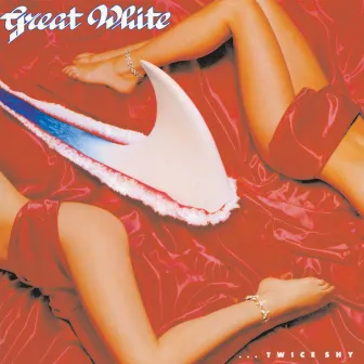 Twice Shy by Great White