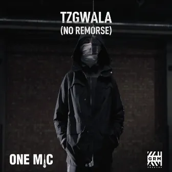 One Mic Freestyle (feat. GRM Daily & No Remorse) by TzGwala