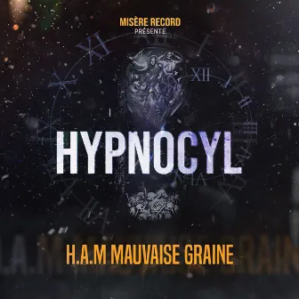 Hypnocyl by Ham Mauvaise Graine