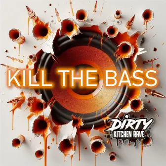 KILL THE BASS by DJ Brownie