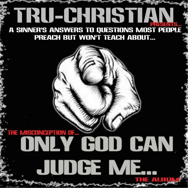 Only God Can Judge Me