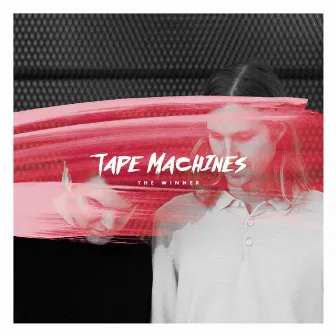 The Winner by Tape Machines