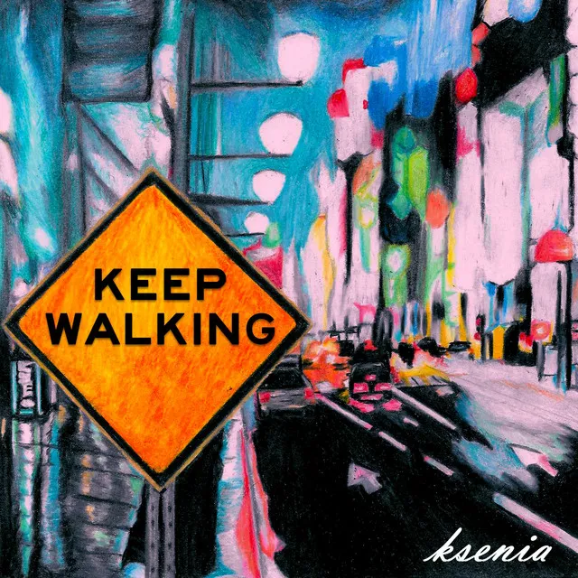 Keep Walking