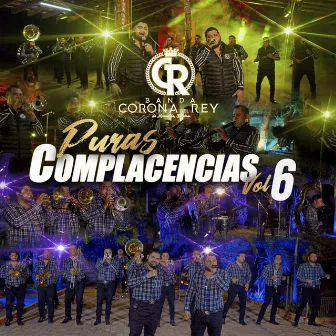 Puras Complacencias Vol. 6 by Banda Corona del Rey