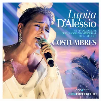 Costumbres (En Vivo) by Lupita D'Alessio