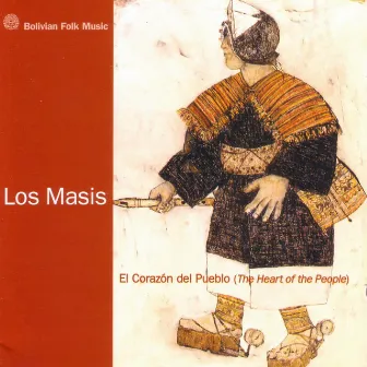 El Corazon del Pueblo by Los Masis