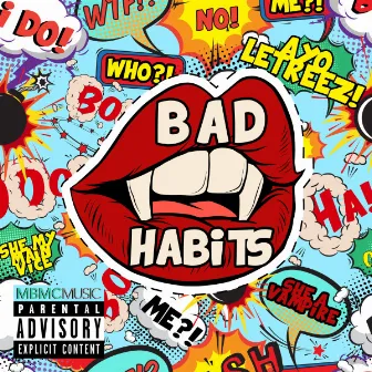 Bad Habits by LeTreez