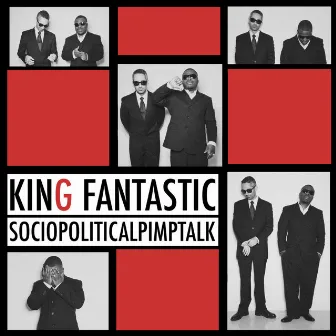 SocioPoliticalPimpTalk by King Fantastic