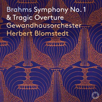 Brahms: Symphony No. 1 & Tragic Overture by Gewandhausorchester Leipzig