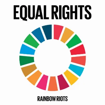 Equal Rights by Rainbow Riots