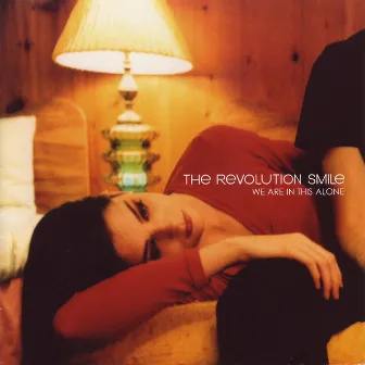 We Are In This Alone by The Revolution Smile