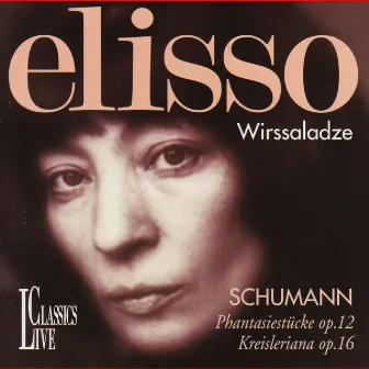 Schumann: Fantasiestücke & Kreisleriana by Eliso Virsaladze