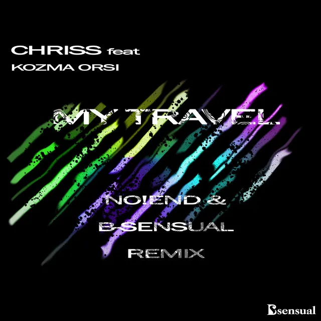 My Travel - No!end & B-Sensual Remix