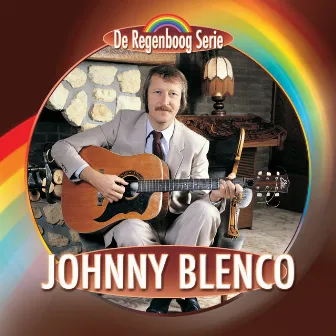 De Regenboog Serie: Johnny Blenco by Johnny Blenco