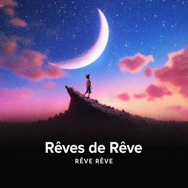 Rêve Rêve