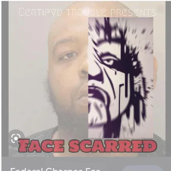 Face Scarred by Triggawanna