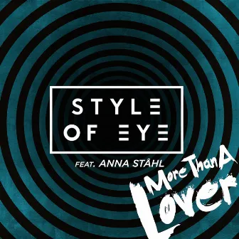 More Than a Lover (feat. Anna Ståhl) by Style of Eye