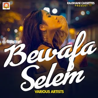 Bewafa Selem by Pankaj