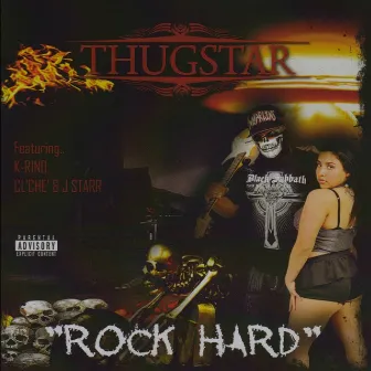 Rock Hard by Thugstar