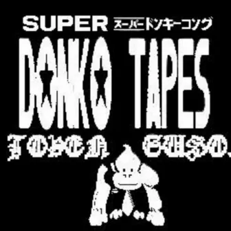 DONKO TAPES by Joven Guso