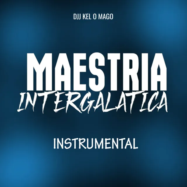 Maestria Intergalatica Instrumental